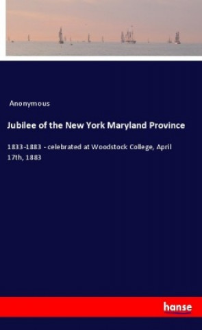 Книга Jubilee of the New York Maryland Province Anonym