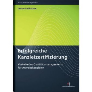 Könyv Erfolgreiche Kanzleizertifizierung Gerhard Hülskötter