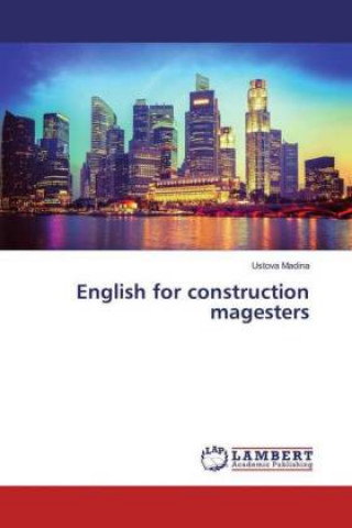 Knjiga English for construction magesters Ustova Madina