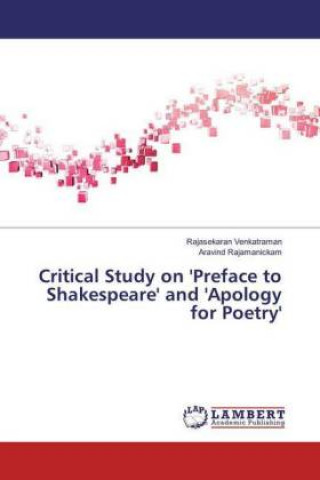 Książka Critical Study on 'Preface to Shakespeare' and 'Apology for Poetry' Rajasekaran Venkatraman