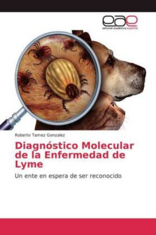 Carte Diagnostico Molecular de la Enfermedad de Lyme Roberto Tamez Gonzalez
