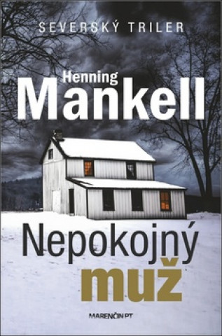 Kniha Nepokojný muž Henning Mankell