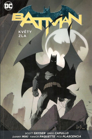 Könyv Batman Květy zla Scott Snyder