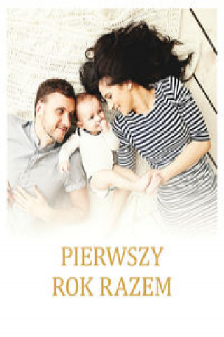 Libro Pierwszy rok razem Wrońska Urszula