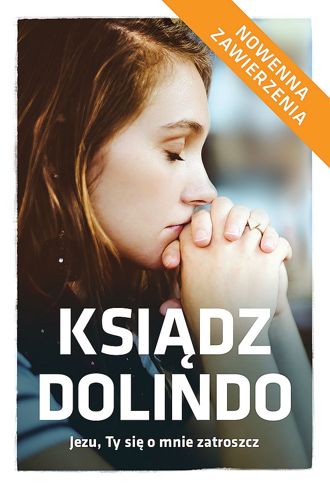 Könyv Ksiądz Dolindo Jezu, Ty się o mnie zatroszcz Beata Legutko