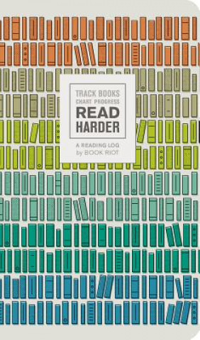Kalendár/Diár Read Harder (A Reading Log): Track Books, Chart Progress Book Riot