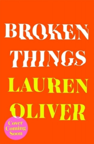 Buch Broken Things Lauren Oliver