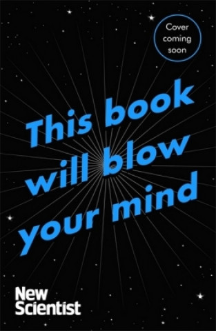 Könyv This Book Will Blow Your Mind Scientist New