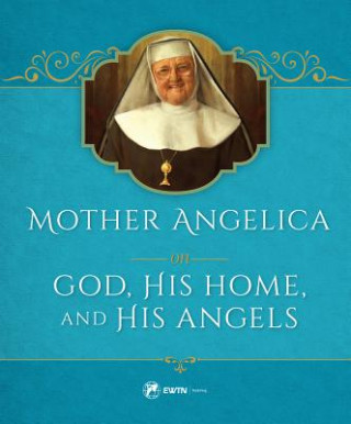 Kniha Mother Angelica on God Mother Angelica