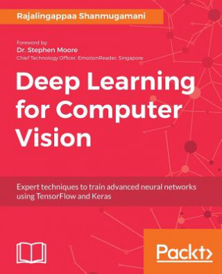 Kniha Deep Learning for Computer Vision Rajalingappaa Shanmugamani