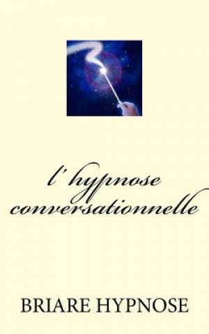Könyv l hypnose conversationnelle Briare Hypnose