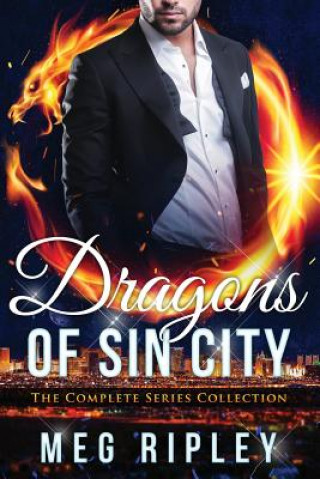 Könyv Dragons Of Sin City: The Complete Series Meg Ripley