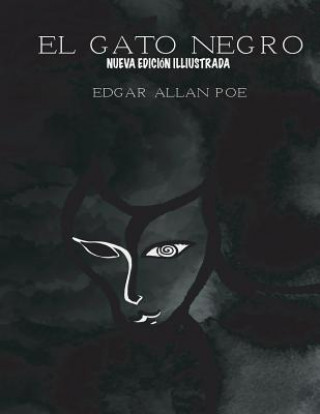 Könyv El Gato Negro (Spanish version): Nueva edición ilustrada Edgar Allan Poe