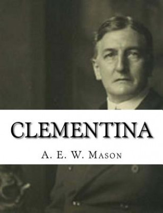Knjiga Clementina A E W Mason