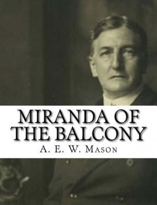 Kniha Miranda of the Balcony A E W Mason