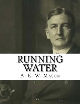 Book Running Water A E W Mason