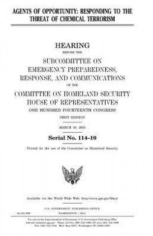 Kniha Agents of opportunity: responding to the threat of chemical terrorism United States Congress