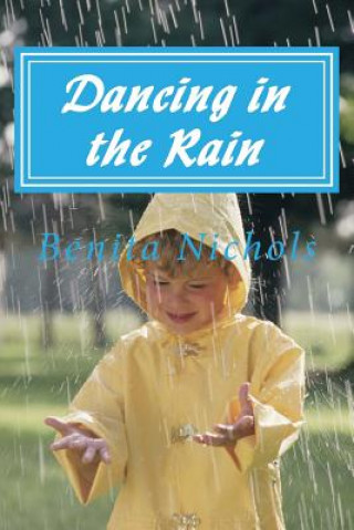 Kniha Dancing in the Rain Benita Nichols