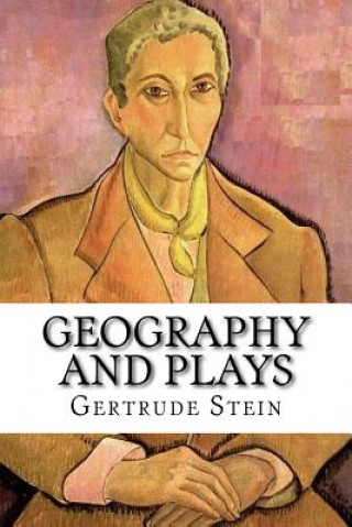 Kniha Geography and Plays Gertrude Stein