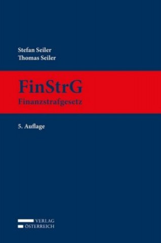 Kniha FinStrG - Finanzstrafgesetz Stefan Seiler