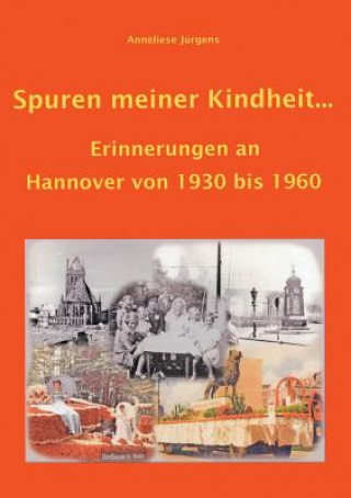 Knjiga Spuren meiner Kindheit ... Anneliese Jürgens