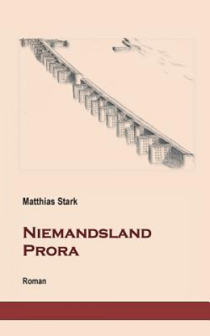 Livre Niemandsland Prora Matthias Stark