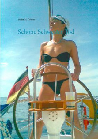Buch Schoene Schwester Tod Walter M. Dobrow