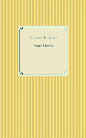 Kniha Vater Goriot Honore De Balzac