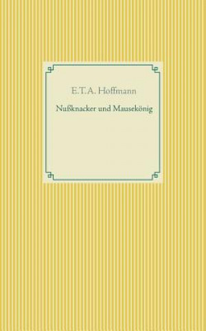 Kniha Nussknacker und Mausekoenig E T a Hoffmann