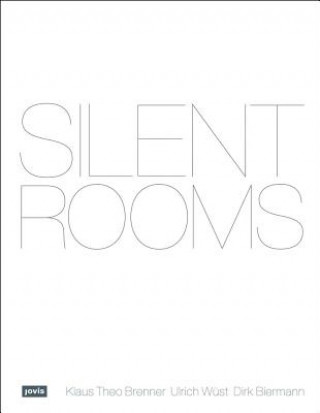 Kniha Silent Rooms Klaus Theo Brenner