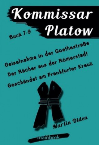 Kniha Kommissar Platow - Buch 7-9 Martin Olden