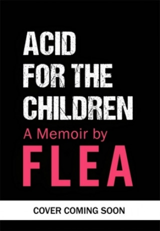 Carte Acid For The Children Flea