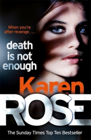 Kniha Death Is Not Enough (The Baltimore Series Book 6) Karen Rose