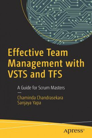 Carte Effective Team Management with VSTS and TFS Chaminda Chandrasekara