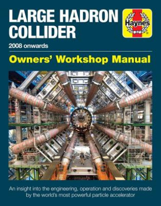 Könyv Large Hadron Collider Owners' Workshop Manual Gemma Lavender