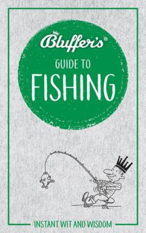 Carte Bluffer's Guide to Fishing Rob Beattie