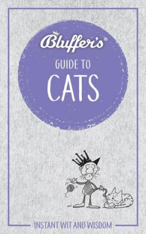 Книга Bluffer's Guide To Cats Vicky Halls