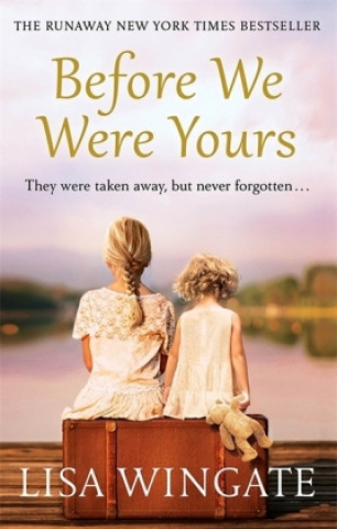 Kniha Before We Were Yours Lisa Wingate