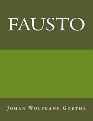 Kniha Fausto Johan Wolfgang Goethe