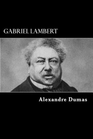 Knjiga Gabriel Lambert Alexandre Dumas