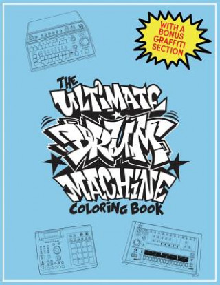 Kniha The Ultimate Drum Machine Coloring Book Dj Lime Green