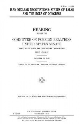 Kniha Iran nuclear negotiations: status of talks and the role of Congress United States Congress