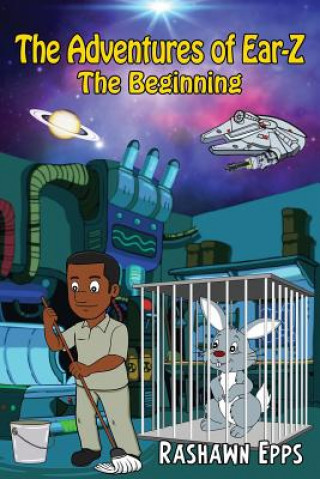 Carte The Adventures of Ear Z; The Beginning Rashawn Epps