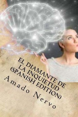 Kniha El diamante de la Inquietud (Spanish Edition) Amado Nervo