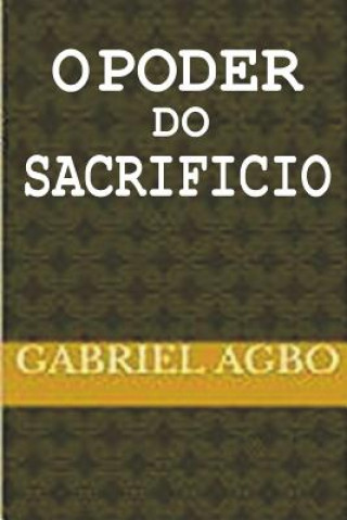 Kniha O poder do sacrifício Gabriel Agbo