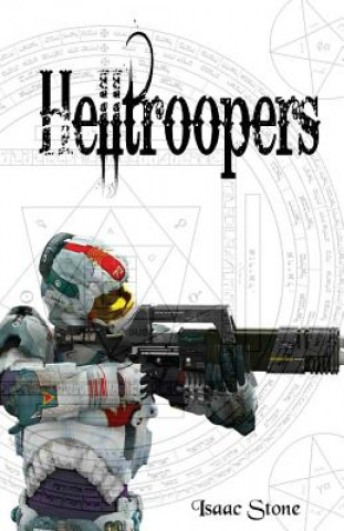 Knjiga Helltroopers Isaac Stone