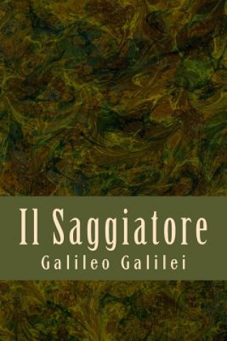 Kniha Il Saggiatore Galileo Galilei