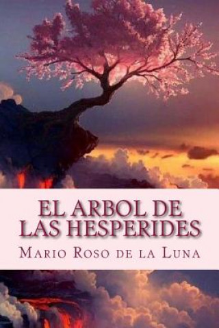 Kniha El Arbol de las Hesperides Mario Roso De La Luna