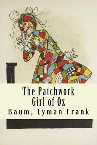 Kniha The Patchwork Girl of Oz: The Oz Books #7 Baum Lyman Frank