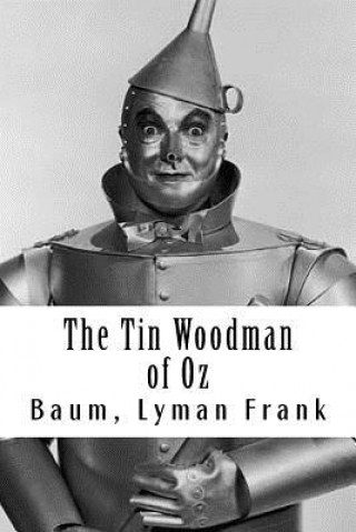 Kniha The Tin Woodman of Oz: The Oz Books #12 Baum Lyman Frank